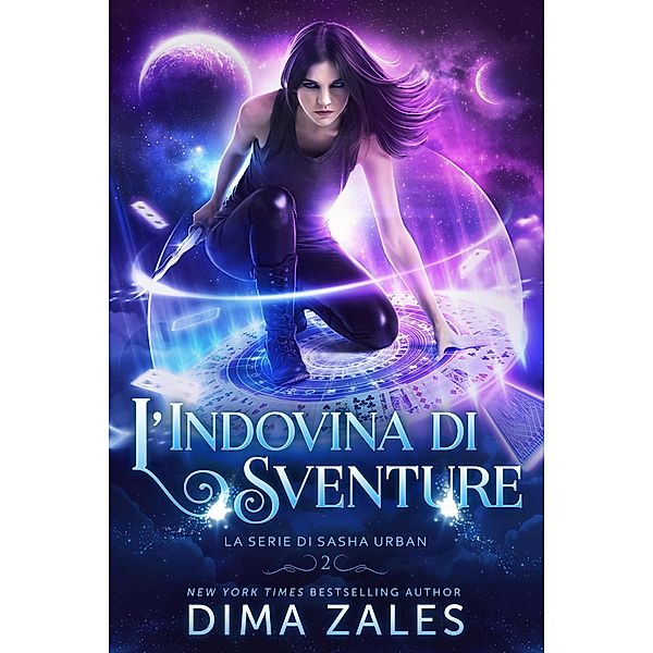 L'Indovina di Sventure (La serie di Sasha Urban, #2) / La serie di Sasha Urban, Dima Zales