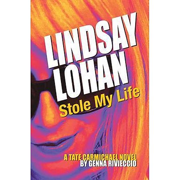 Lindsay Lohan Stole My Life, Genna Rivieccio