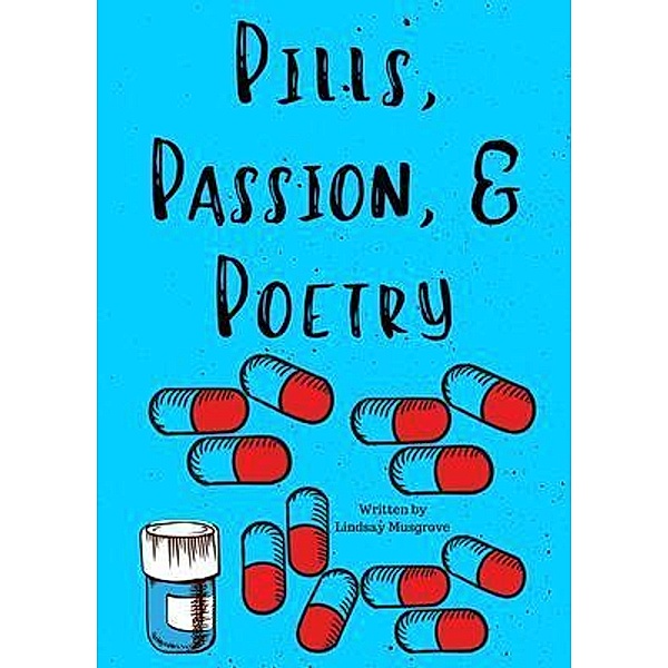 Lindsay Musgrove: Pills, Passion, and Poetry, Lindsay Musgrove