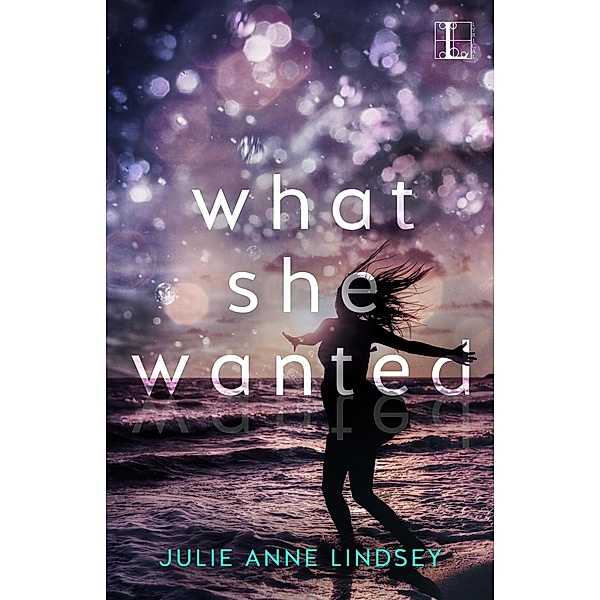 Lindsey, J: What She Wanted, Julie Anne Lindsey
