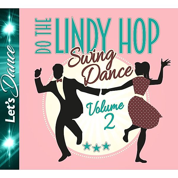 Lindy Hop - Swing Dance Vol. 2, Diverse Interpreten