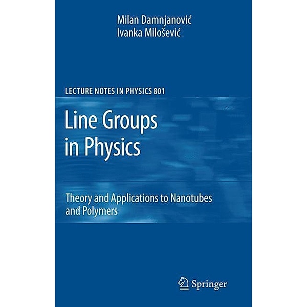 Line Groups in Physics, Milan Damnjanovic, Ivanka Milosevic