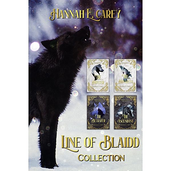 Line of Blaidd Collection: Tales of Pern Coen, Hannah E Carey