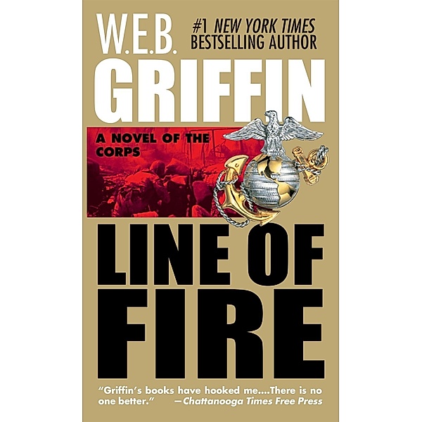 Line of Fire / Corps Bd.5, W. E. B. Griffin