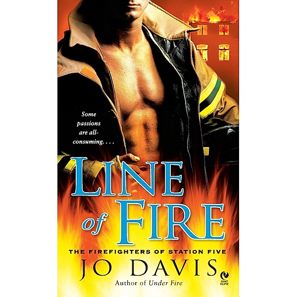 Line of Fire / Firefighters Of Station Five Bd.4, Jo Davis