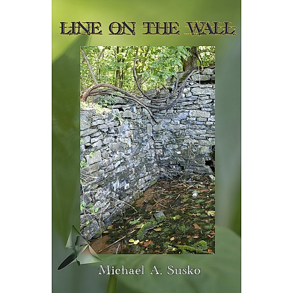 Line On the Wall (Archetypal Worlds, #7) / Archetypal Worlds, Michael A. Susko