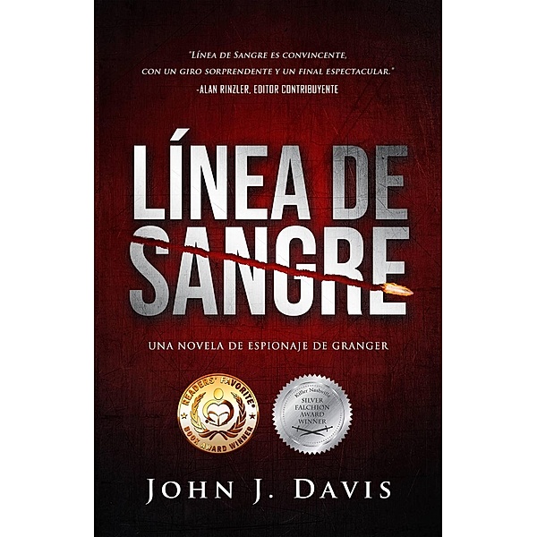 Línea de Sangre (La Serie de novelas de espionaje de Granger), John J. Davis
