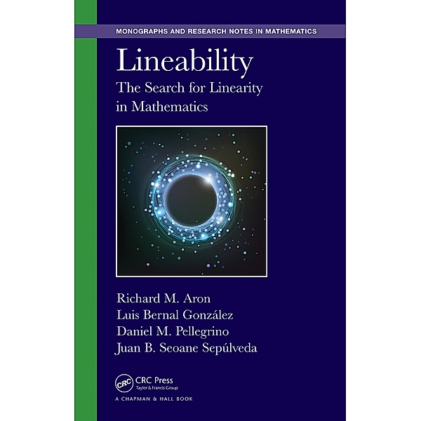 Lineability, Richard M. Aron, Luis Bernal-Gonzalez, Daniel M. Pellegrino, Juan B. Seoane Sepulveda