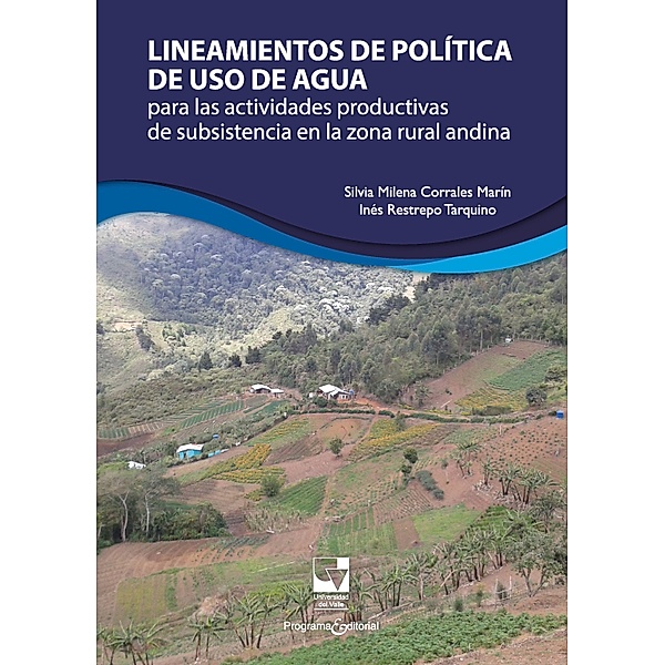 Lineamientos de política de uso de agua / Recursos Naturales y del Medio Ambiente, Silvia Milena Corrales M, Inés Restrepo Tarquino