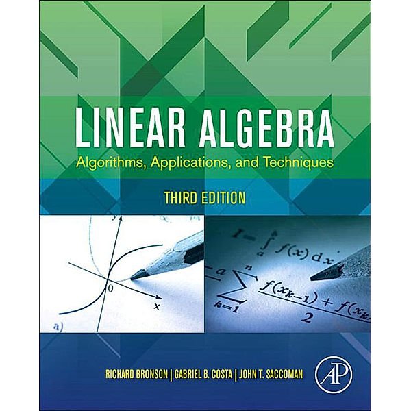 Linear Algebra, Richard Bronson, Gabriel B. Costa, John T. Saccoman