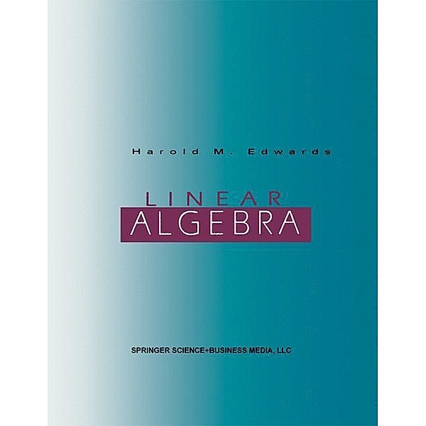 Linear Algebra, Harold M. Edwards
