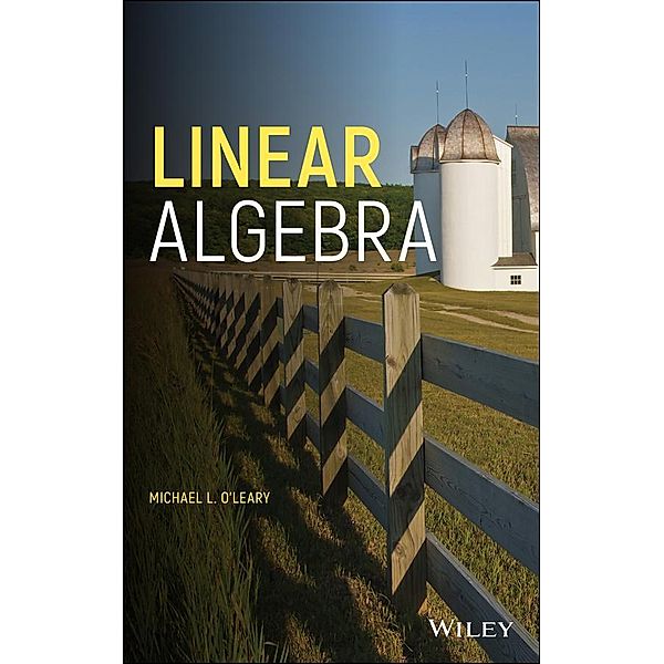 Linear Algebra, Michael L. O'Leary