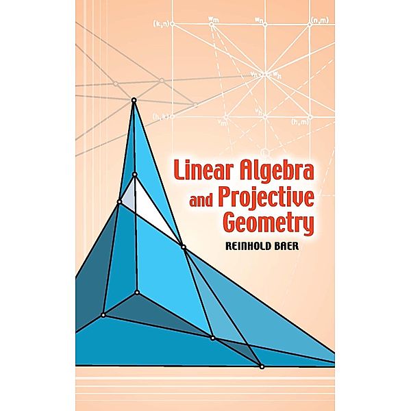 Linear Algebra and Projective Geometry, Reinhold Baer