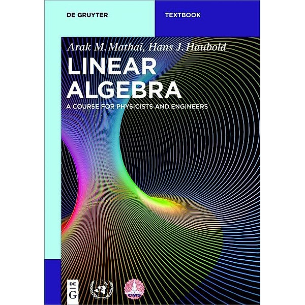 Linear Algebra / De Gruyter Textbook, Arak M. Mathai, Hans J. Haubold