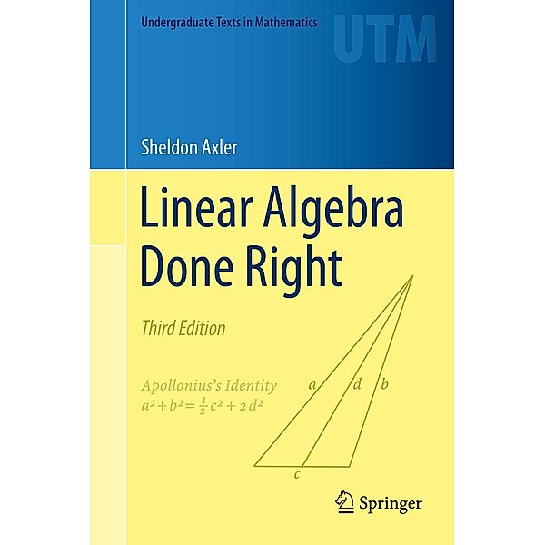 Linear Algebra Done Right / Undergraduate Texts in Mathematics, Sheldon Axler