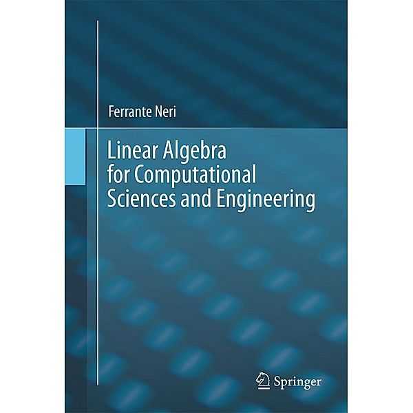 Linear Algebra for Computational Sciences and Engineering, Ferrante Neri