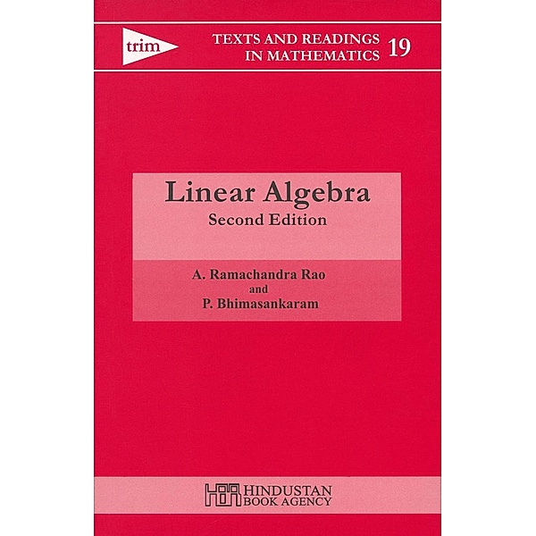 Linear Algebra / Texts and Readings in Mathematics Bd.19, A. Ramachandra Rao, P. Bhimasankaram