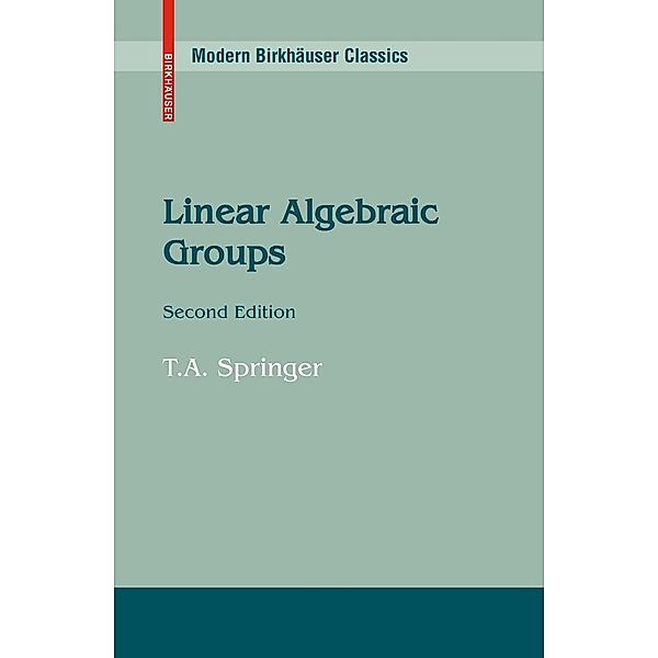 Linear Algebraic Groups, T. A. Springer