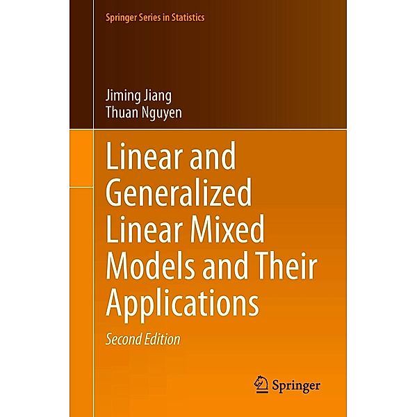 Linear and Generalized Linear Mixed Models and Their Applications / Springer Series in Statistics, Jiming Jiang, Thuan Nguyen