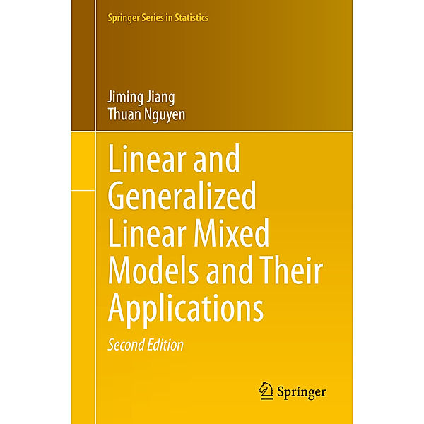 Linear and Generalized Linear Mixed Models and Their Applications, Jiming Jiang, Thuan Nguyen