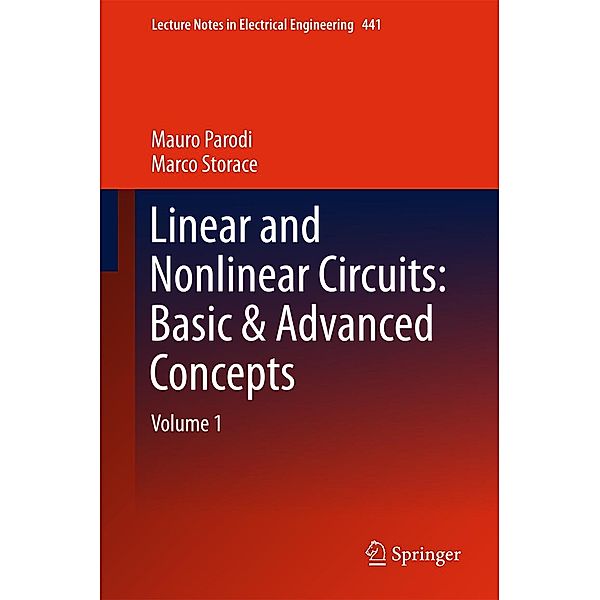 Linear and Nonlinear Circuits: Basic & Advanced Concepts / Lecture Notes in Electrical Engineering Bd.441, Mauro Parodi, Marco Storace