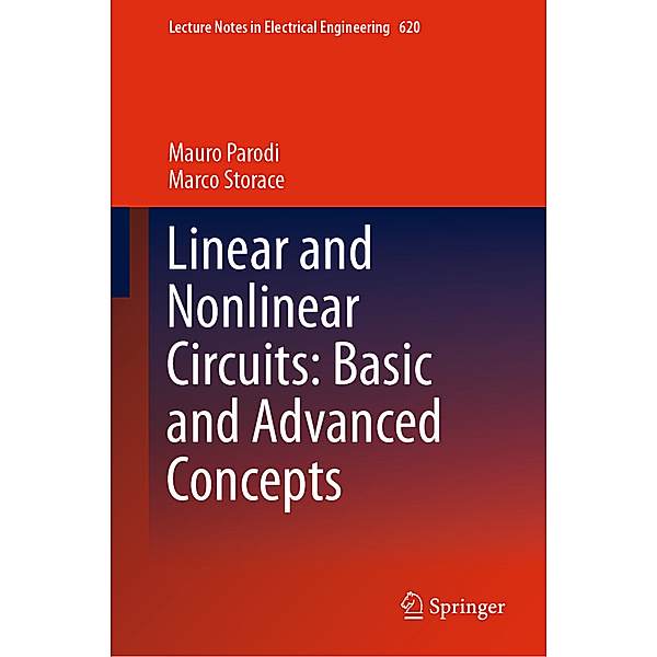 Linear and Nonlinear Circuits: Basic and Advanced Concepts, Mauro Parodi, Marco Storace