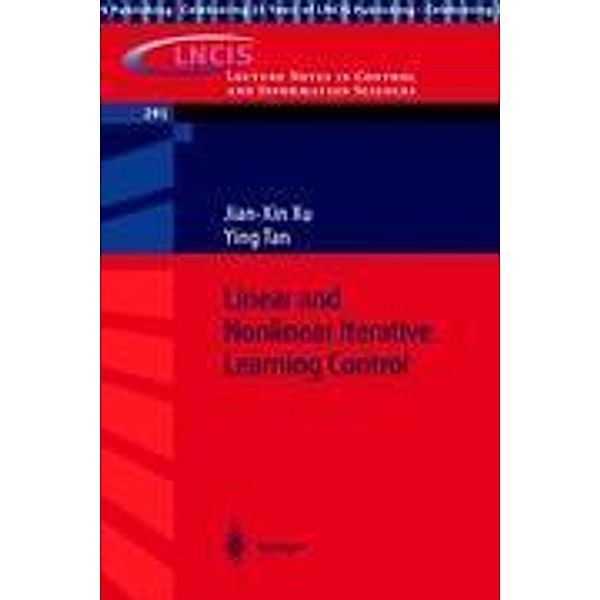 Linear and Nonlinear Iterative Learning Control, Jian-Xin Xu, Ying Tan