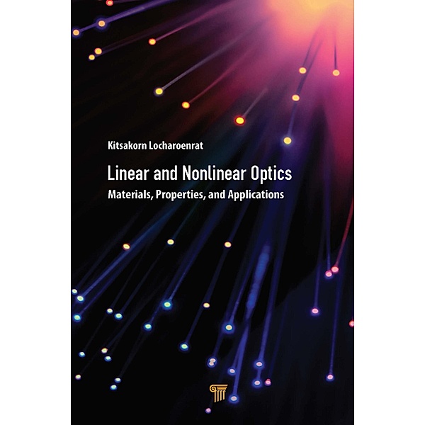 Linear and Nonlinear Optics, Kitsakorn Locharoenrat