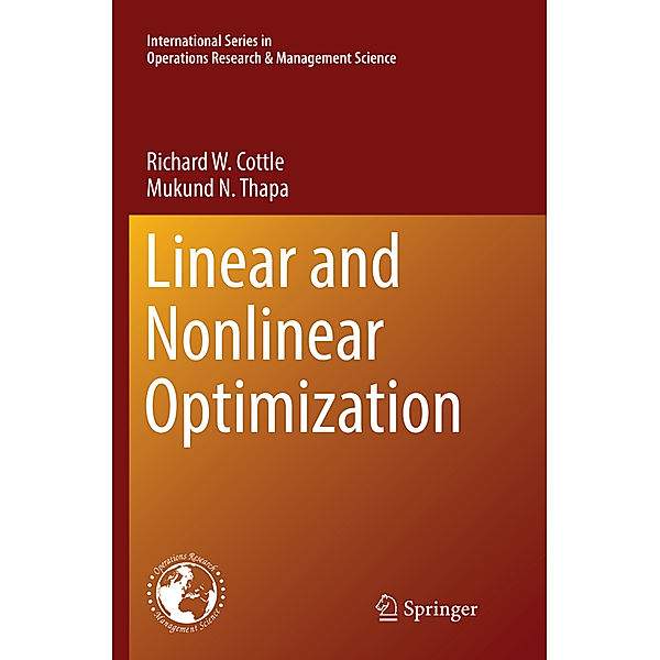 Linear and Nonlinear Optimization, Richard W. Cottle, Mukund N. Thapa