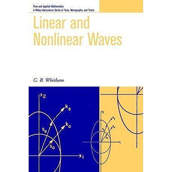 Linear and Nonlinear Waves / Wiley Series in Pure and Applied Mathematics, Gerald B. Whitham