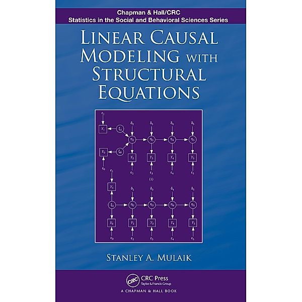 Linear Causal Modeling with Structural Equations, Stanley A. Mulaik