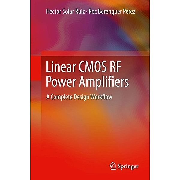 Linear CMOS RF Power Amplifiers, Hector Solar Ruiz, Roc Berenguer Pérez