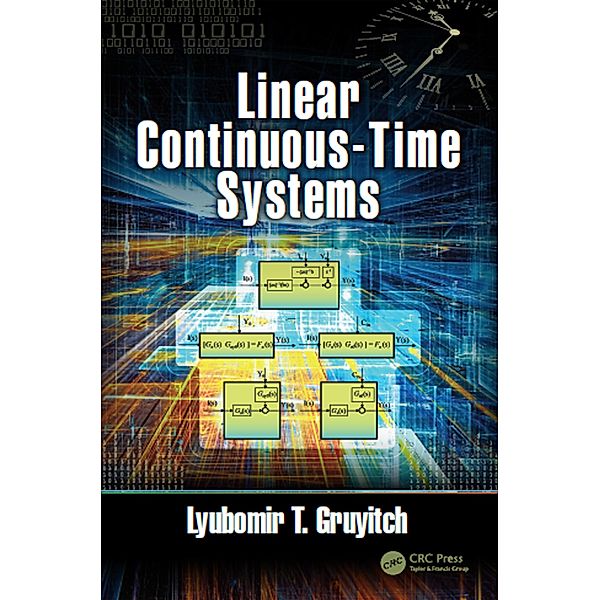 Linear Continuous-Time Systems, Lyubomir T. Gruyitch