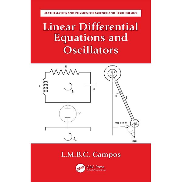 Linear Differential Equations and Oscillators, Luis Manuel Braga Da Costa Campos