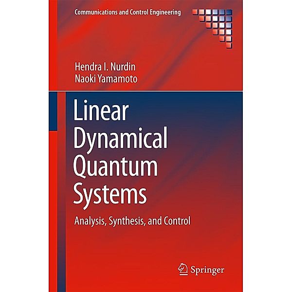 Linear Dynamical Quantum Systems / Communications and Control Engineering, Hendra I Nurdin, Naoki Yamamoto