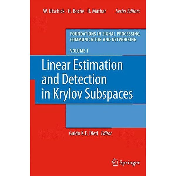 Linear Estimation and Detection in Krylov Subspaces, Guido K. E. Dietl