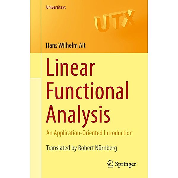 Linear Functional Analysis / Universitext, Hans Wilhelm Alt