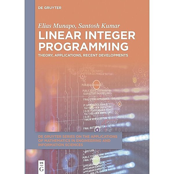 Linear Integer Programming, Santosh Kumar, Elias Munapo