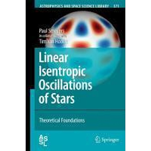 Linear Isentropic Oscillations of Stars / Astrophysics and Space Science Library Bd.371, Paul Smeyers, Tim Van Hoolst