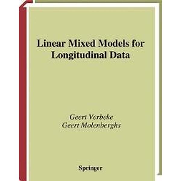 Linear Mixed Models for Longitudinal Data / Springer Series in Statistics, Geert Verbeke, Geert Molenberghs