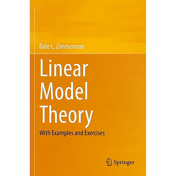 Linear Model Theory, Dale L. Zimmerman