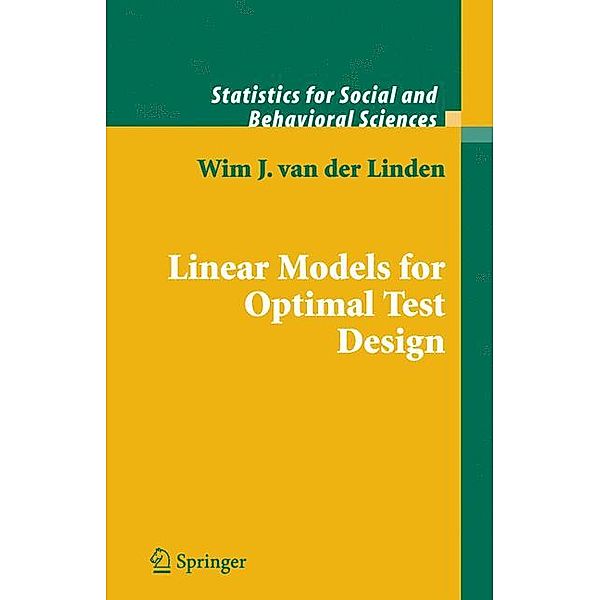 Linear Models for Optimal Test Design, Wim J. van der Linden