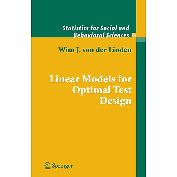 Linear Models for Optimal Test Design, Wim J. van der Linden