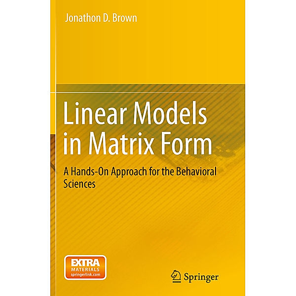 Linear Models in Matrix Form, Jonathon D. Brown