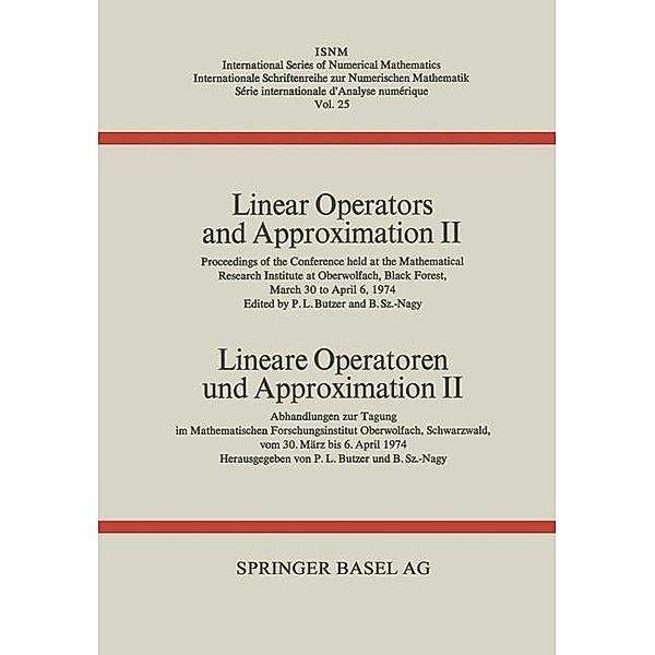 Linear Operators and Approximation II / Lineare Operatoren und Approximation II / International Series of Numerical Mathematics Bd.25, Butzer, Nagy