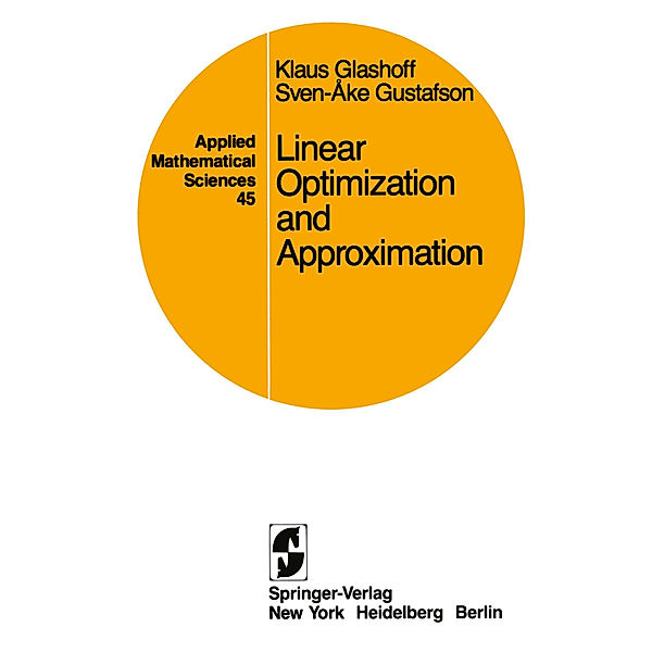 Linear Optimization and Approximation, K. Glashoff, S.-A. Gustafson