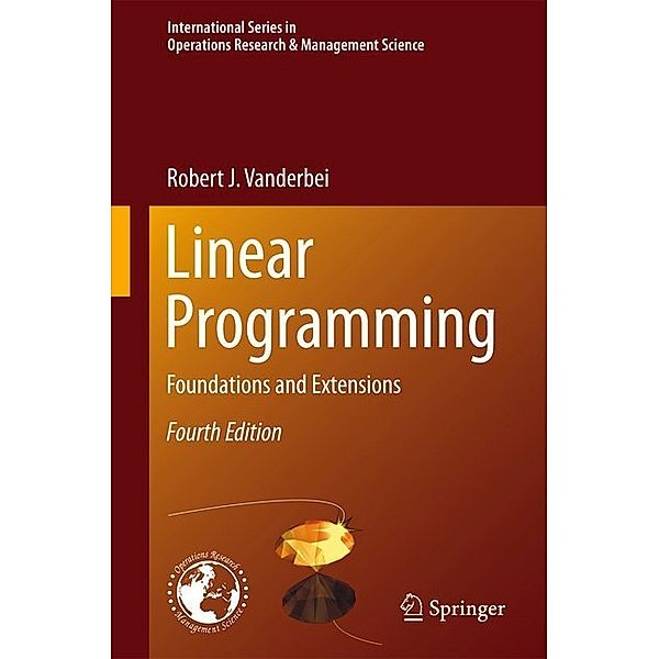 Linear Programming, Robert J Vanderbei