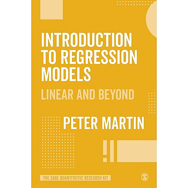 Linear Regression / The SAGE Quantitative Research Kit, Peter Martin