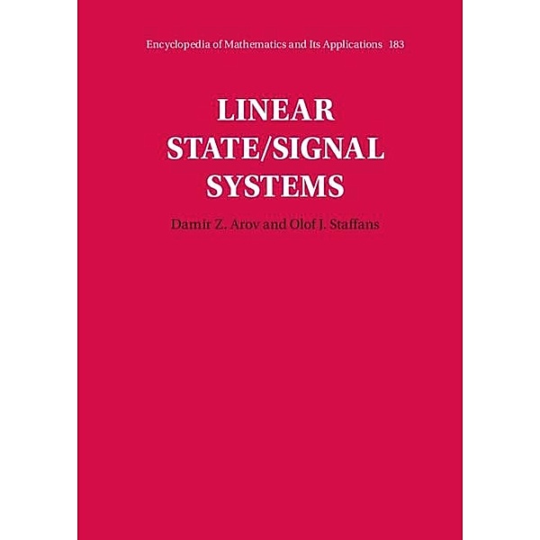Linear State/Signal Systems / Encyclopedia of Mathematics and its Applications, Damir Z. Arov
