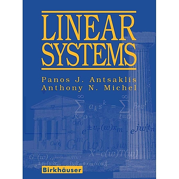 Linear Systems, Panos J. Antsaklis, Anthony N. Michel